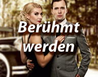 Berühmt werden